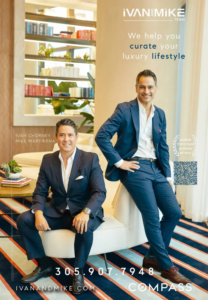 Ivan and Mike Team | Luxury Real Estate Experts / Advisors | Miami, FL